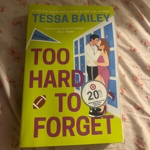 Too hard to forget by Tessa Bailey